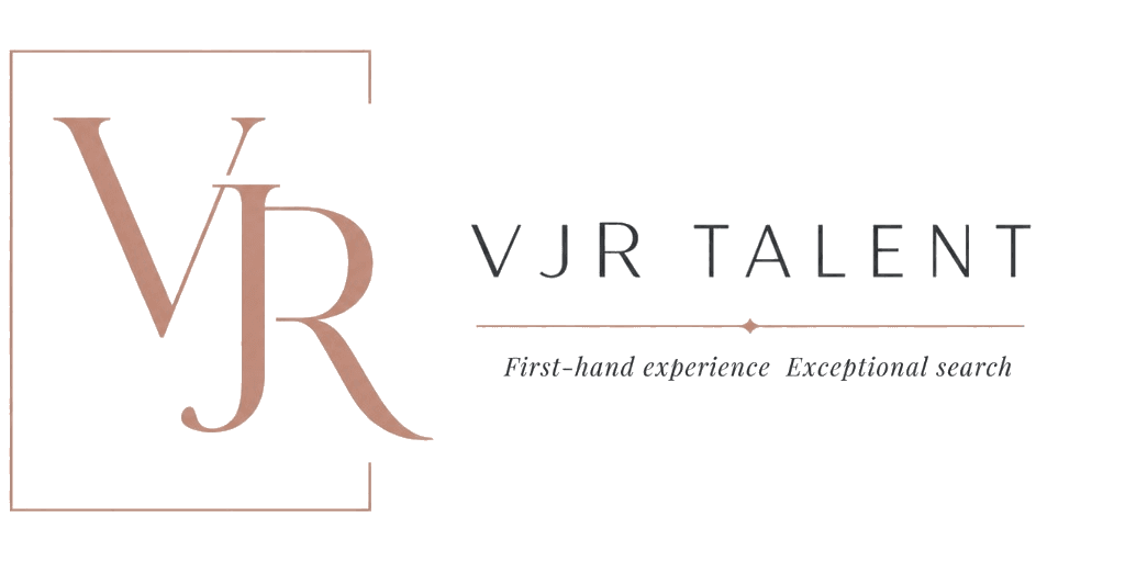VJR Talent. First-hand experience, exceptional search.